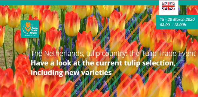 Tulip Trade Event    18-20 March
